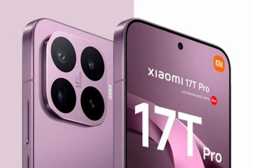 مواصفات قوية وسعر مغرٍ للهاتف Xiaomi 17T قبل إطلاقه العالمي